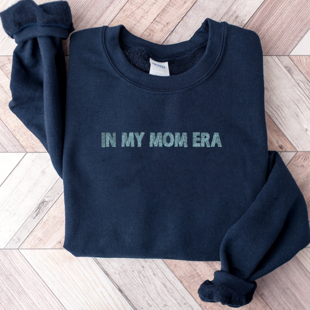 IN MY MOM ERA SWEATSHIRT