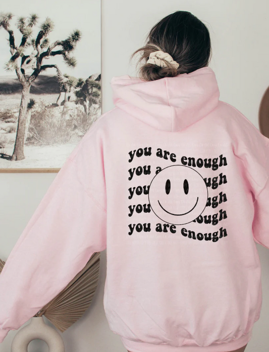 You Are Enough Hoodie