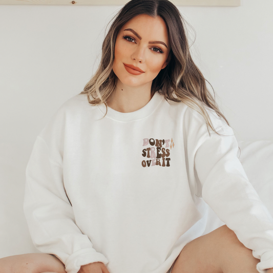 Don't Stress Over It Embroidered Sweatshirt