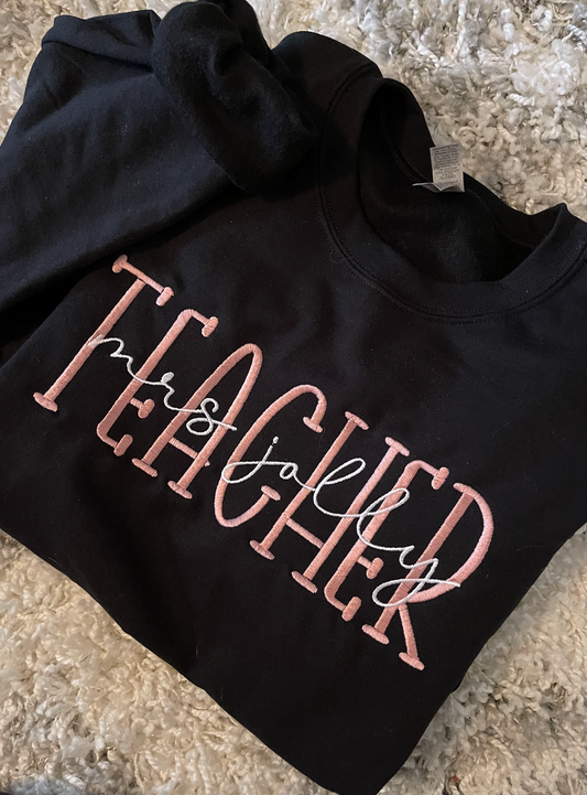 Customized Teacher Embroidered Sweatshirts